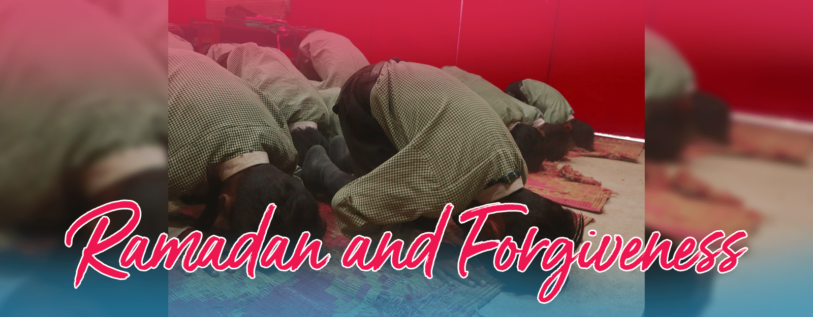 Ramadan And Forgiveness